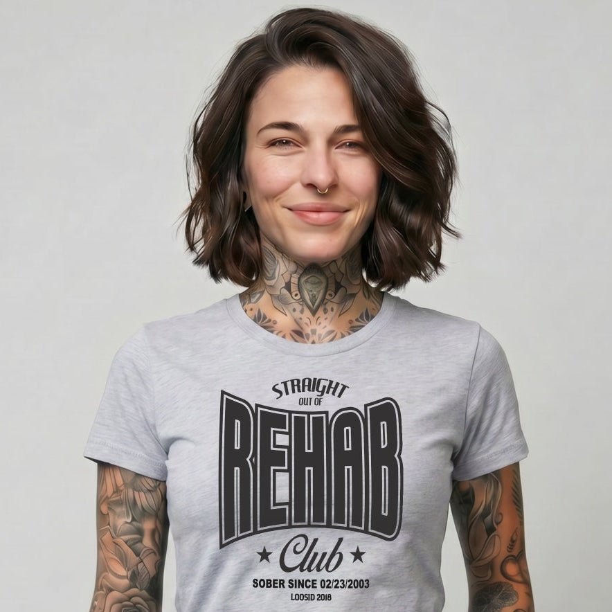 Sober T Shirt | Women's Rehab T-shirt with Personalized Date