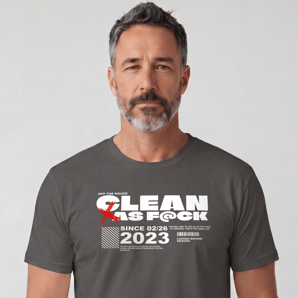 Clean As F*ck Since Sober T-Shirt | Personalized Recovery Year Men's Sobriety Tee