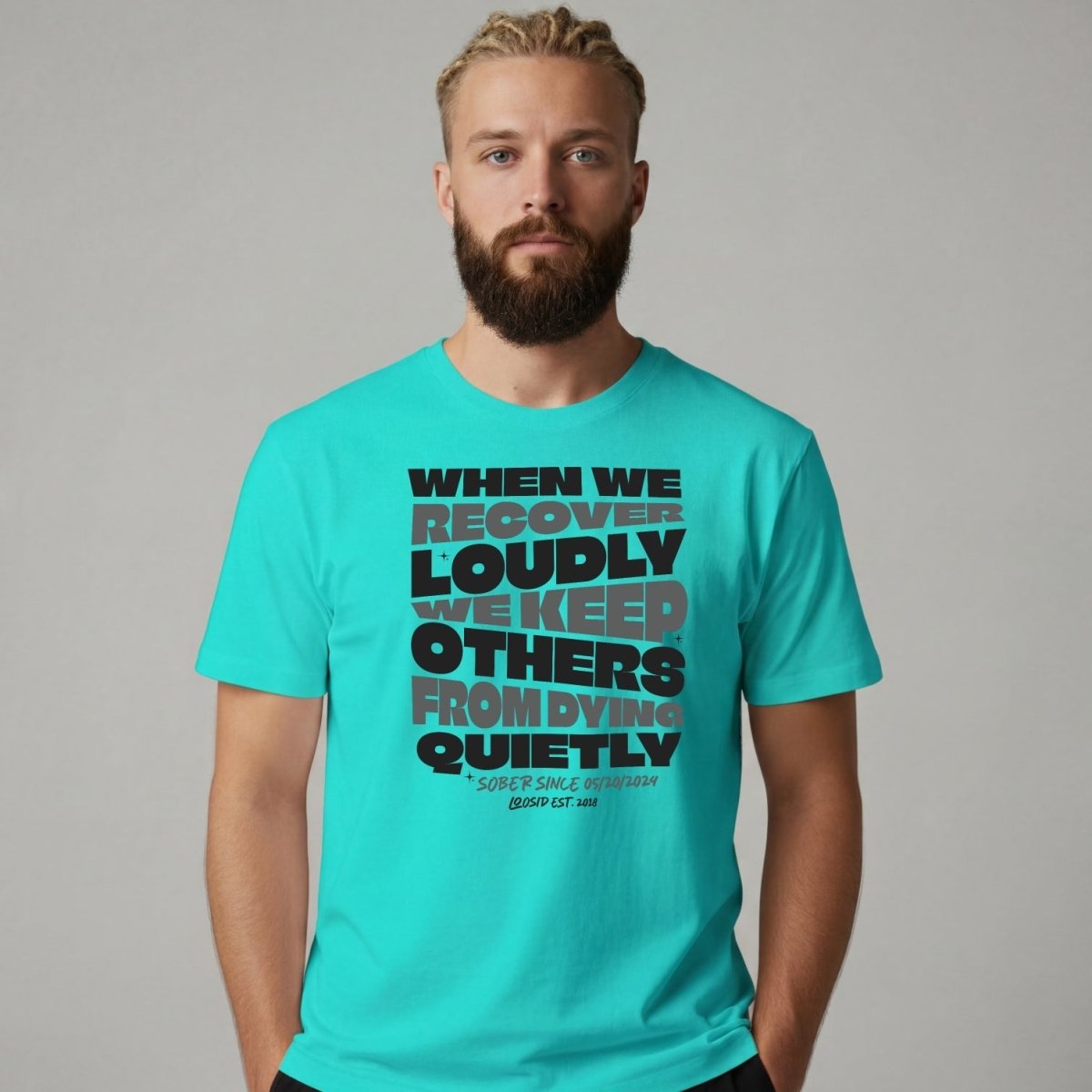 Sober T Shirt | Men's When We Recover Loudly Tee