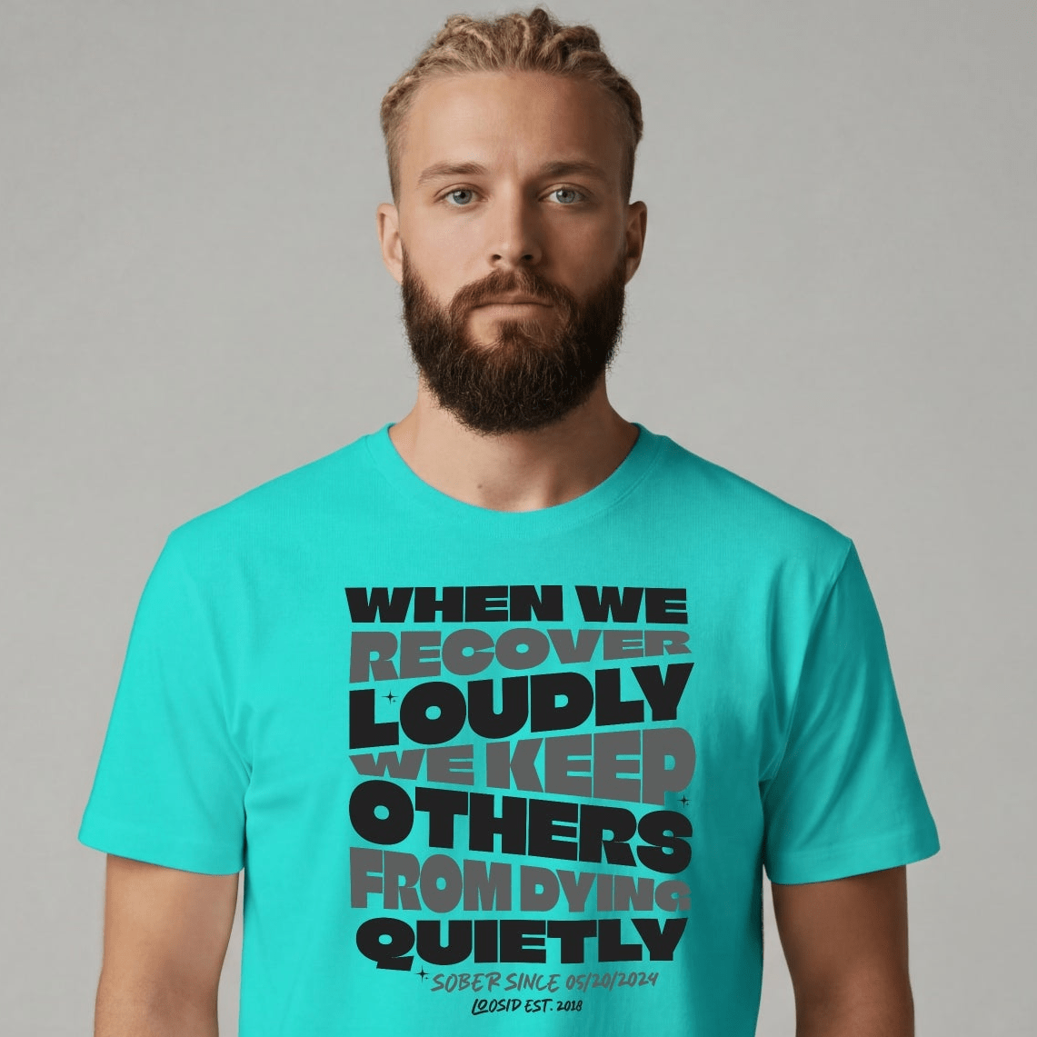 Sober T Shirt | Men's When We Recover Loudly Tee
