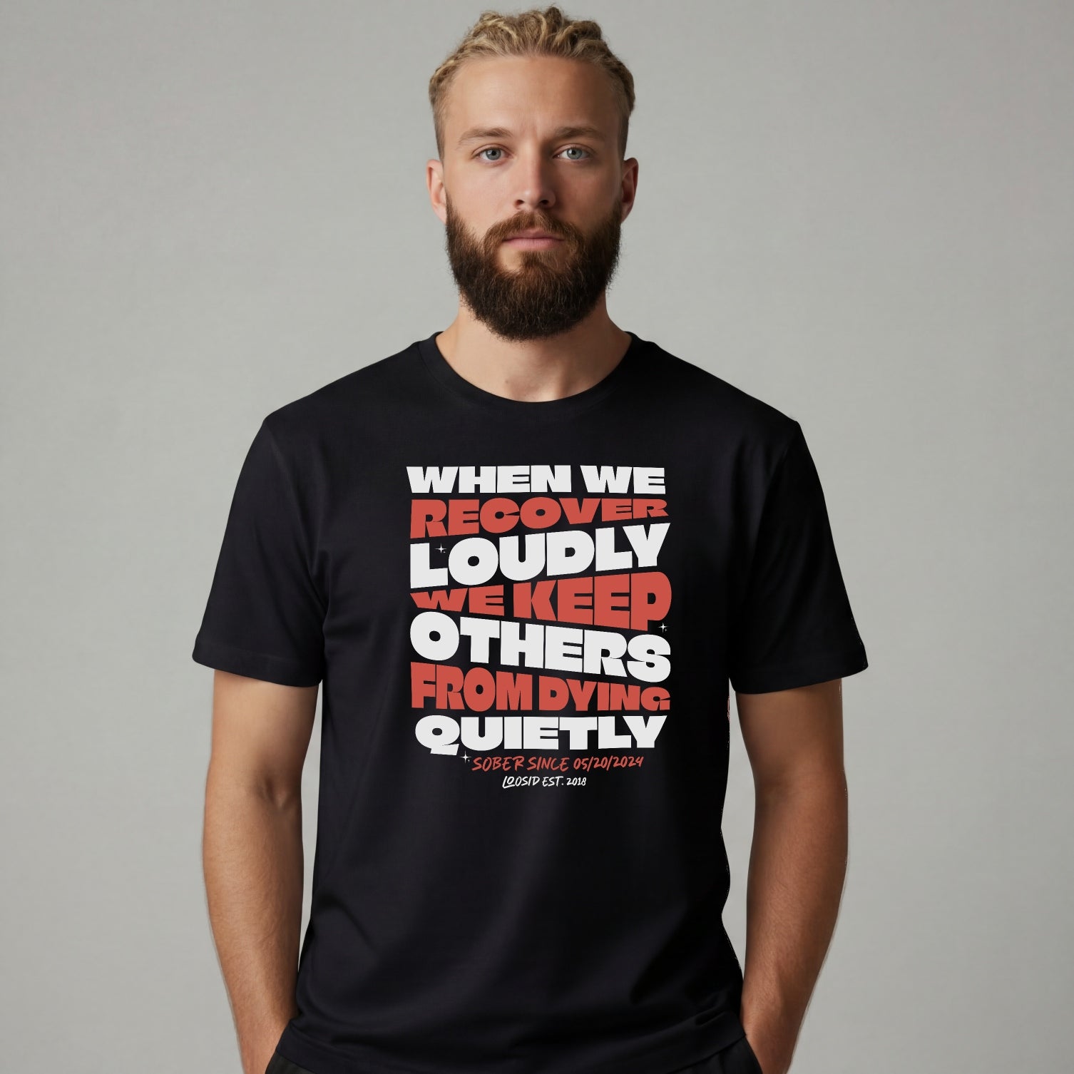 When We Recover Loudly Men's Sober T Shirt