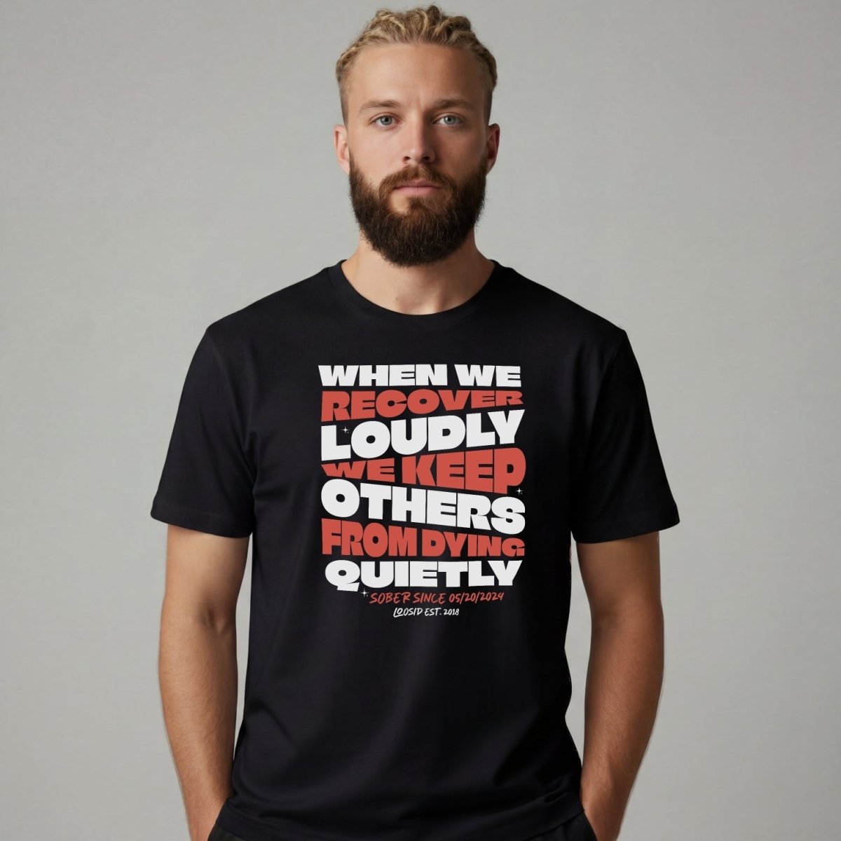 When We Recover Loudly Men's Sober T Shirt