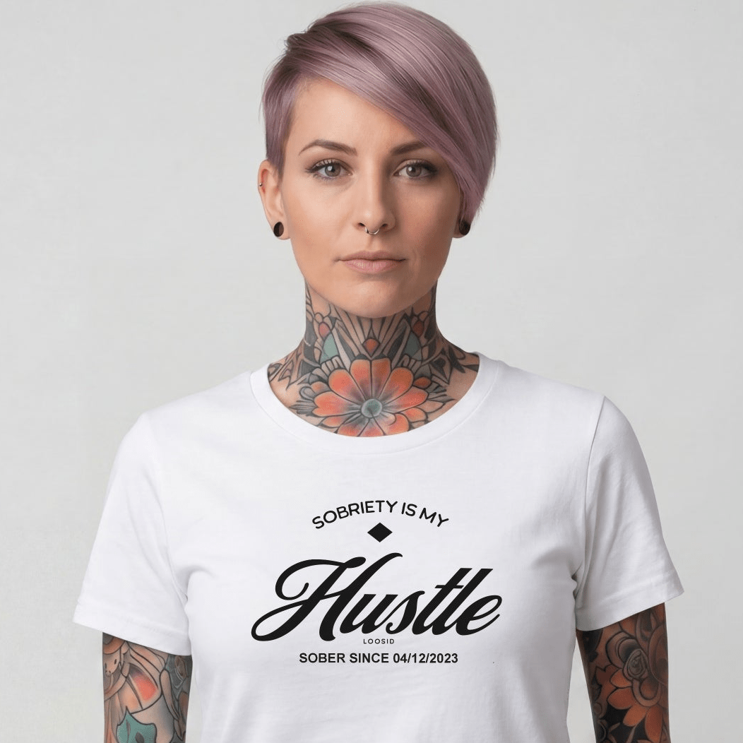 Sober T Shirt | Women's Sobriety is My Hustle Tee