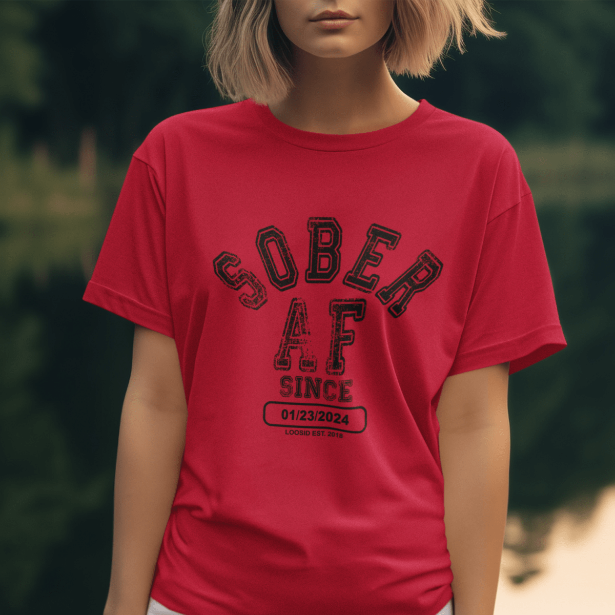 Sober AF Since T-shirt with Custom Sobriety Date