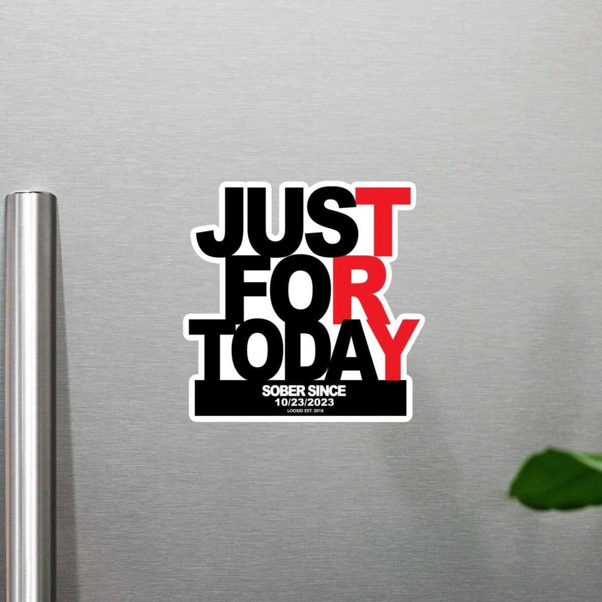 Just For Today Sobriety Sober Magnet back view (view 7)