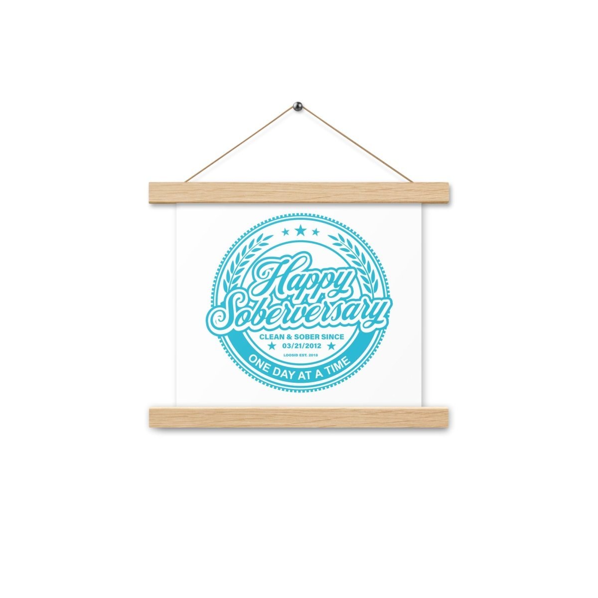 Loosid Blue Happy Soberversary Poster with Hanger Sobriety Art featuring the design