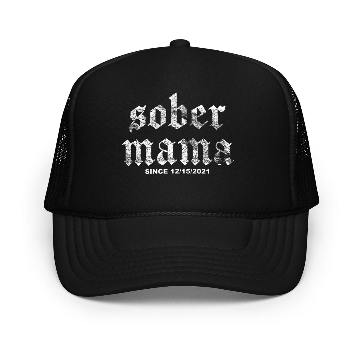 Sober Mama trucker hat w/ Personalized Sobriety Date
