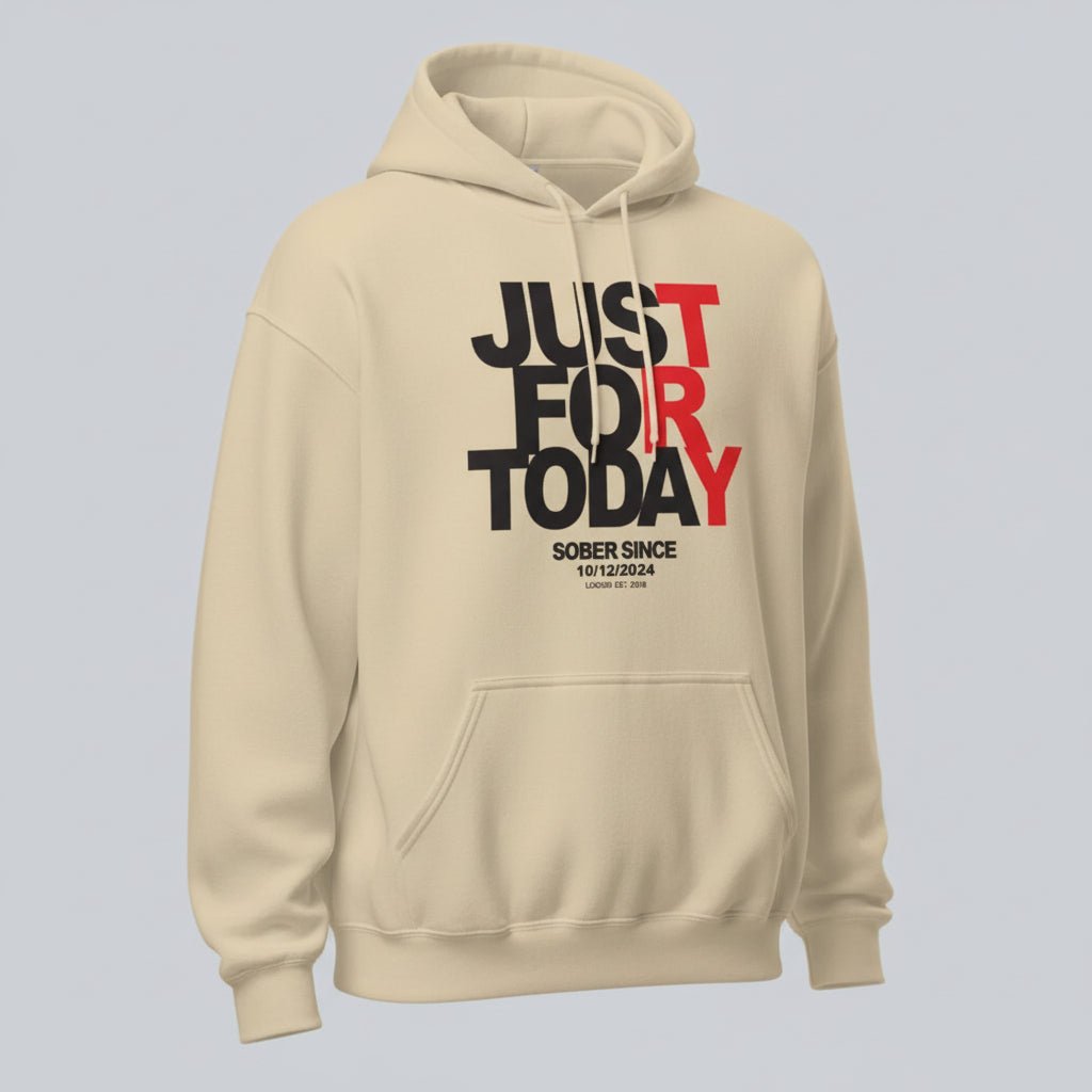 Recovery Hoodie | Just For Today Women’s Custom Sobriety Date