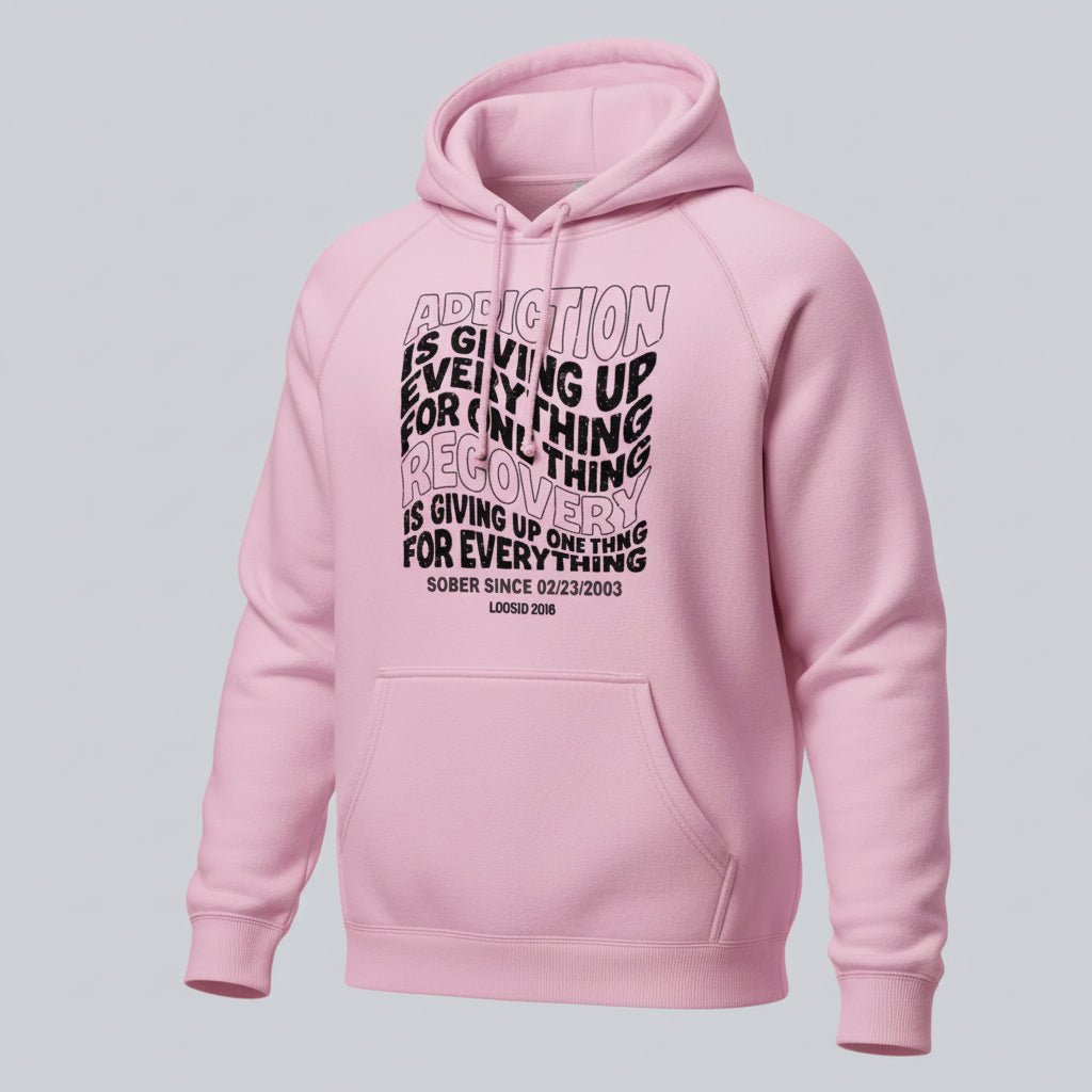 Recovery Hoodie | Women's Addiction is Giving up Hoodie with Personalized Date