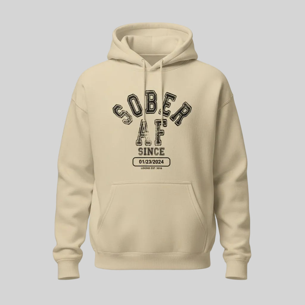 Recovery Hoodie | Sober AF Since Unisex Hoodie with Custom Sobriety Date