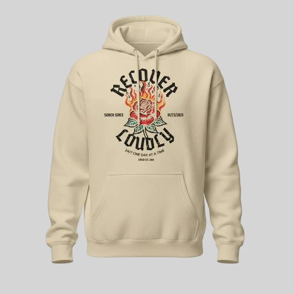 Recovery Hoodie | Recover Loudly Custom Sobriety Date Hoodie