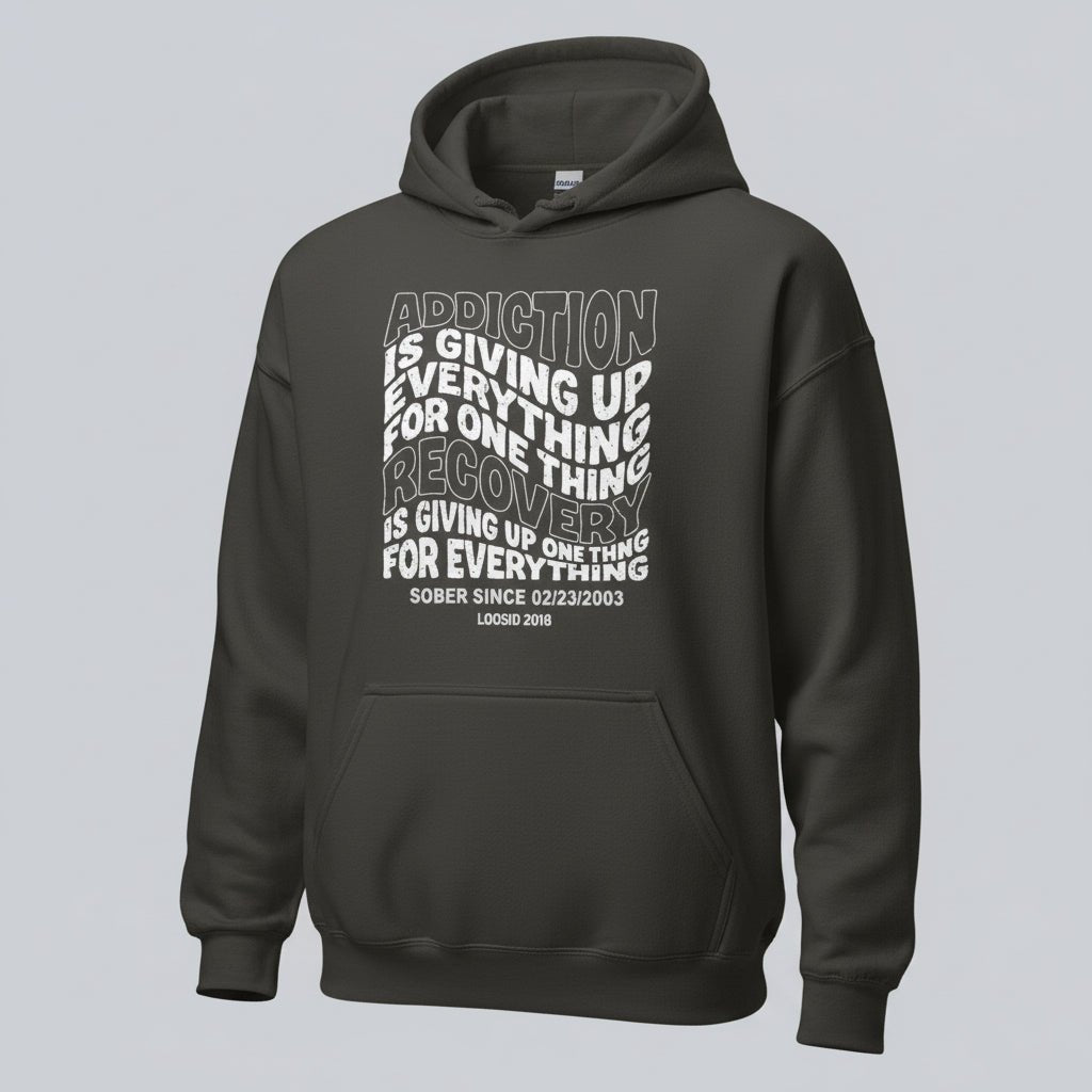 Recovery Hoodie | Women's Addiction is Giving up Hoodie with Personalized Date