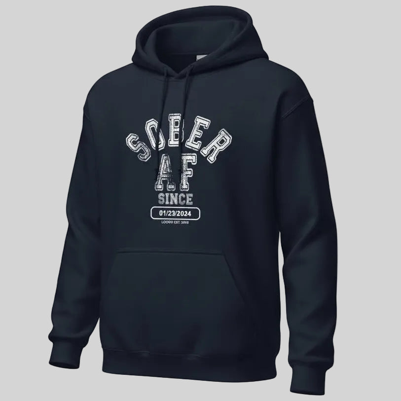Recovery Hoodie | Sober AF Since Unisex Hoodie with Custom Sobriety Date