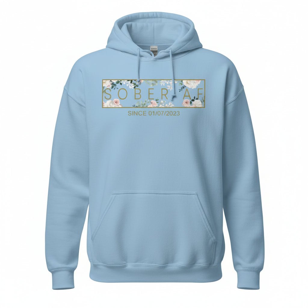 Recovery Hoodie | Women's Sober AF Flower Hoodie with Custom Date