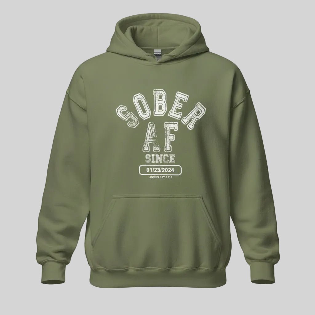 Recovery Hoodie | Sober AF Since Hoodie with Custom Sobriety Date