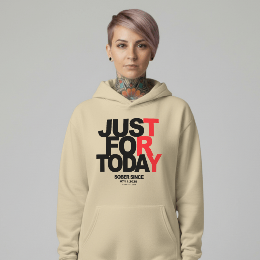 Recovery Hoodie | Just For Today Custom Sobriety Date Unisex Hoodie