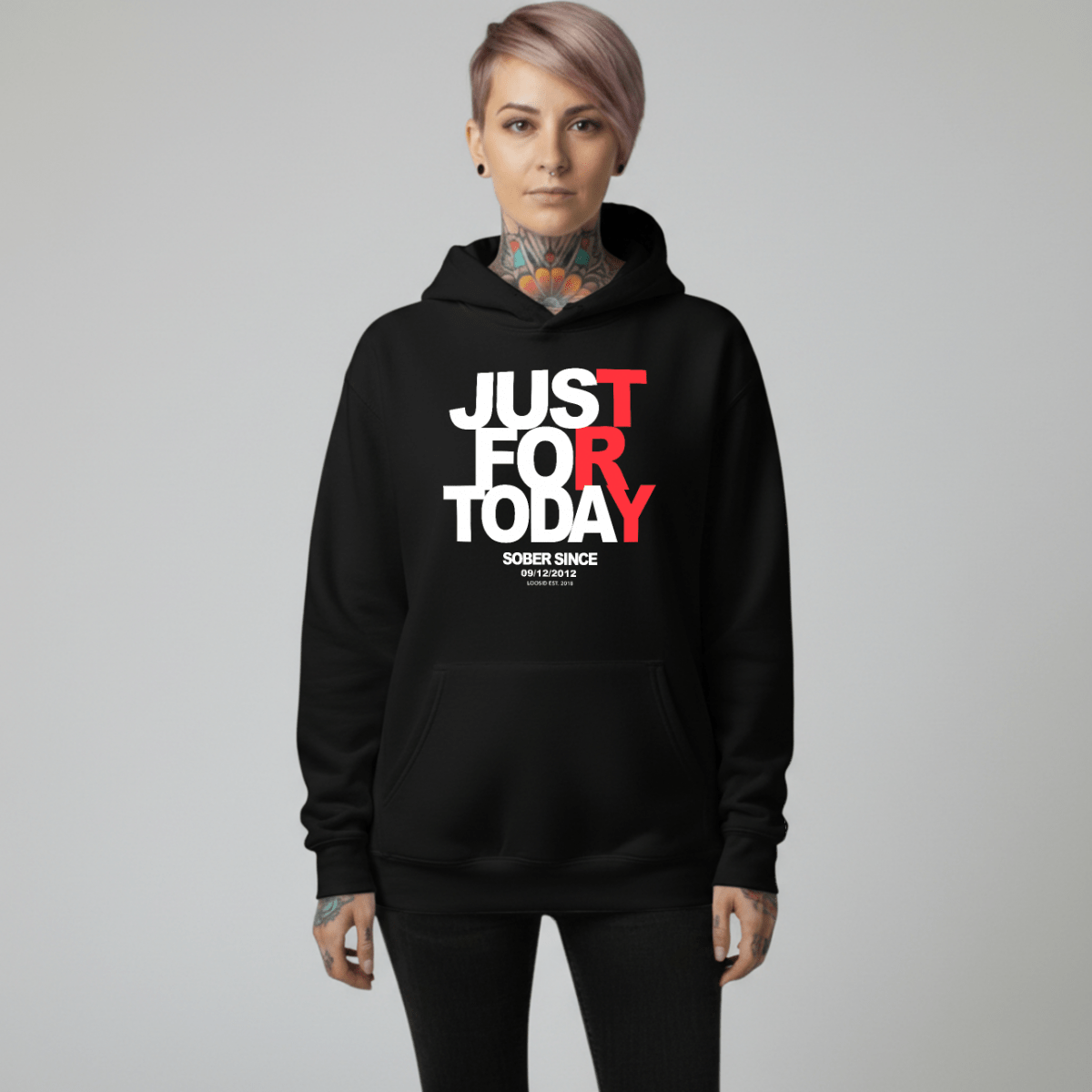 Recovery Hoodie | Just For Today Custom Sobriety Date Unisex Hoodie