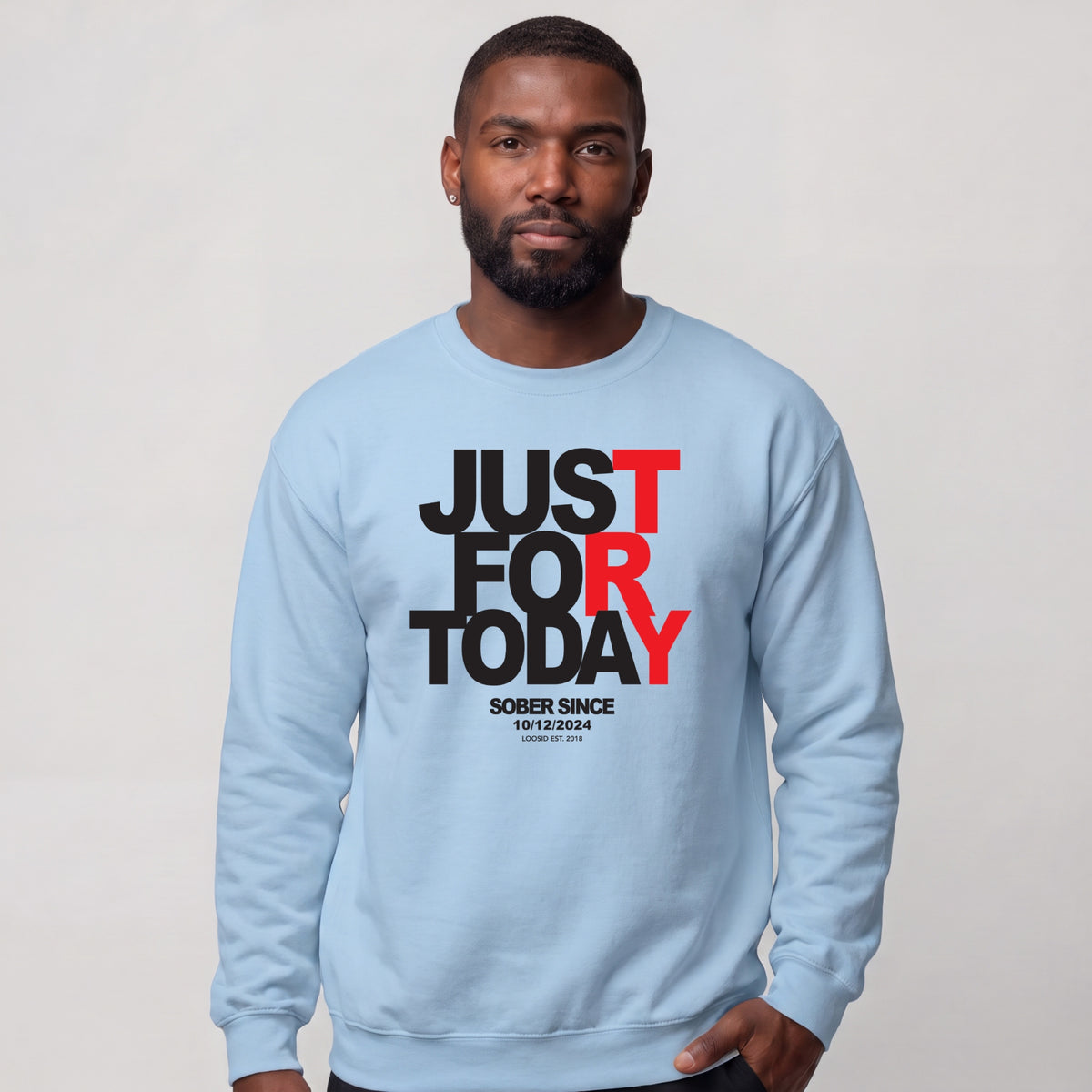 Sober Sweatshirt | Men's Just For Today
