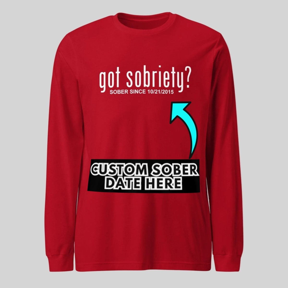 Long Sleeve Sober Sober T Shirt featuring the design (view 11)