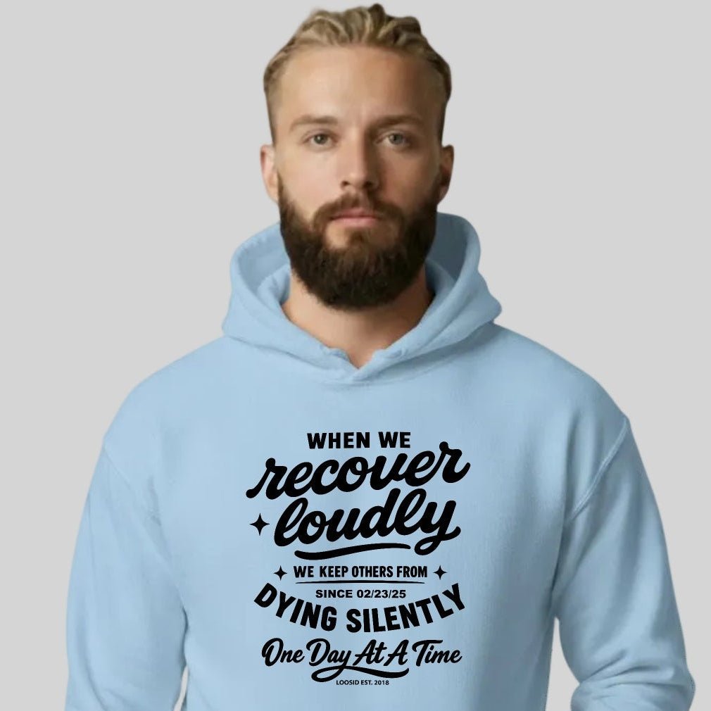 When we recover loudly men's hoodie