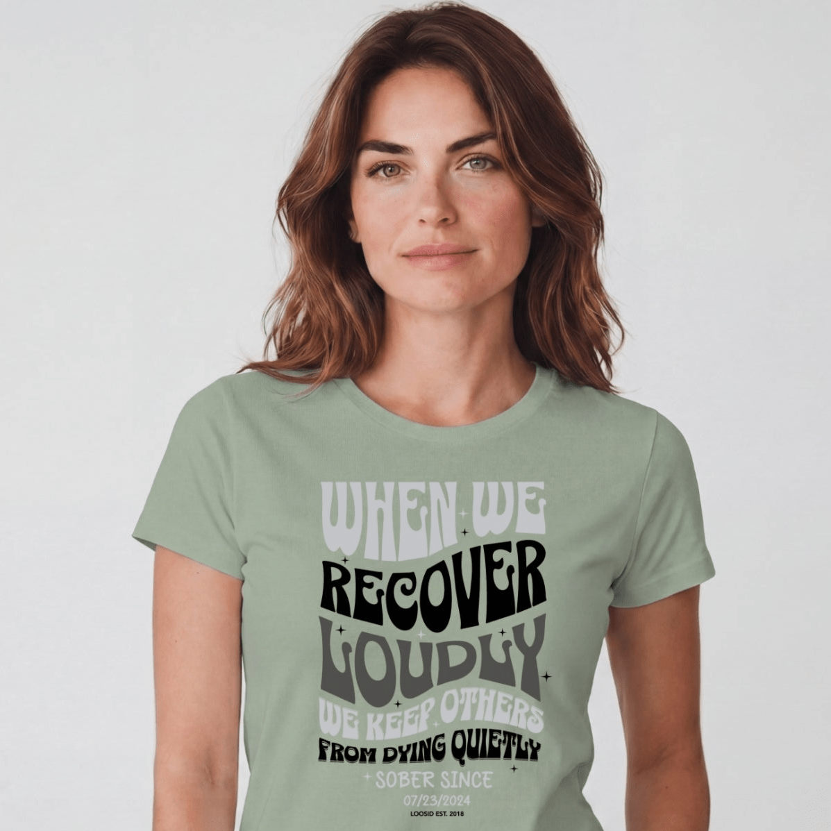 Sober T Shirt | Women's When We Recover Loudly