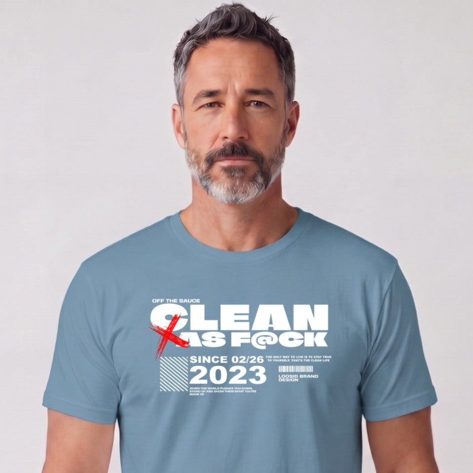 Clean T Shirt | Men's Clean As F*ck Since