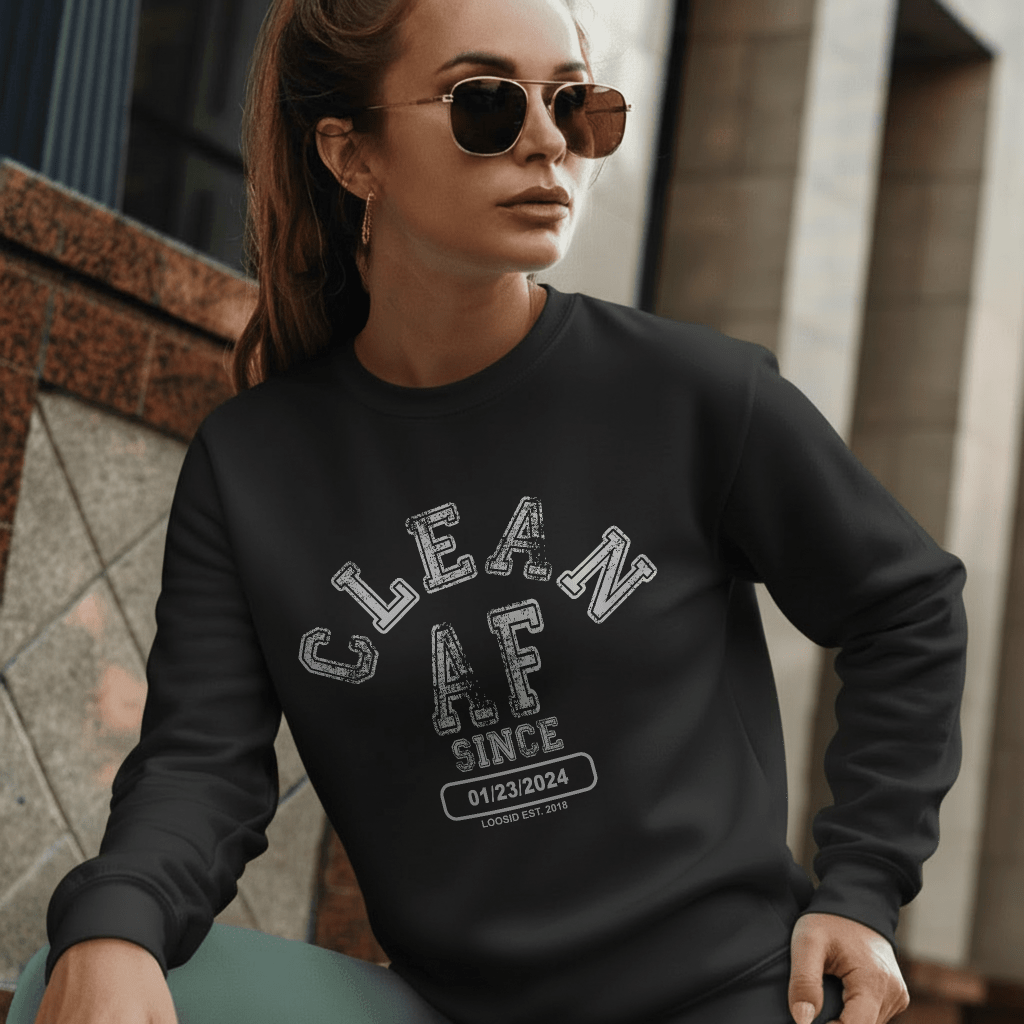 Loosid Women's Clean AF Since Sobriety Sweatshirt in black with bold collegiate Recovery date graphic — Loosid