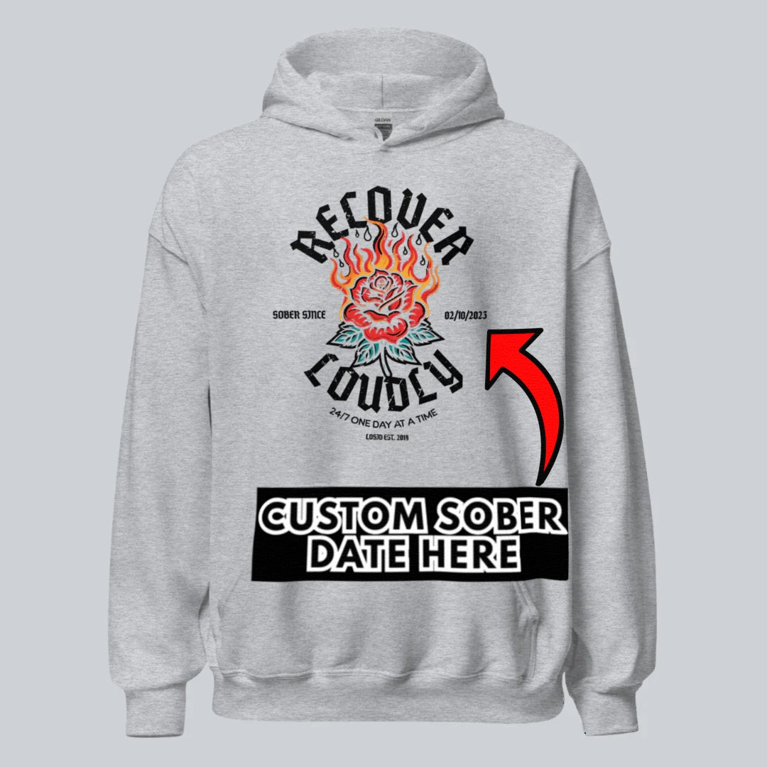 Recovery Hoodie | Recover Loudly Women’s Custom Sobriety Date