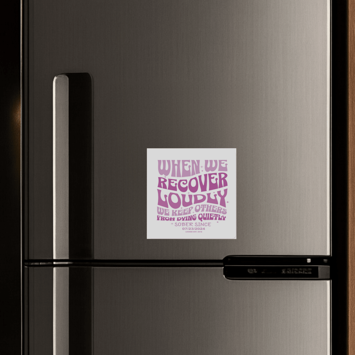 When We Recover Loudly Magnet