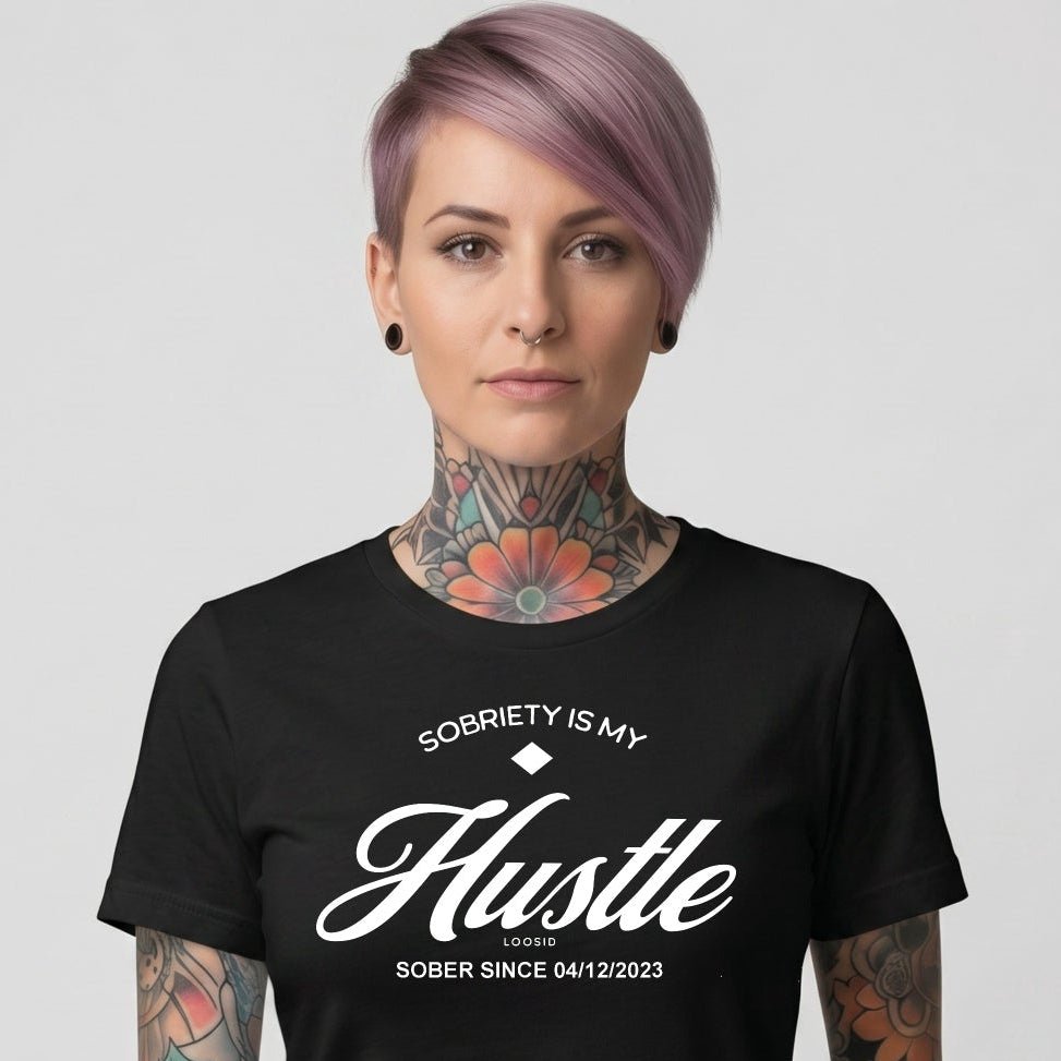 Sober T Shirt | Women's Sobriety is My Hustle Tee