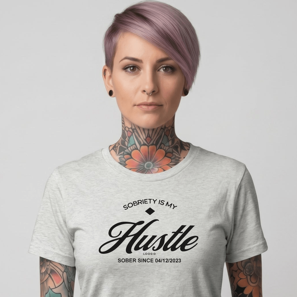 Sober T Shirt | Women's Sobriety is My Hustle Tee
