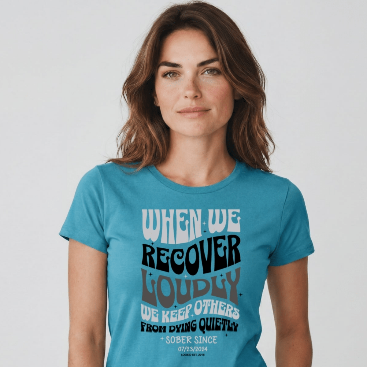Sober T Shirt | Women's When We Recover Loudly