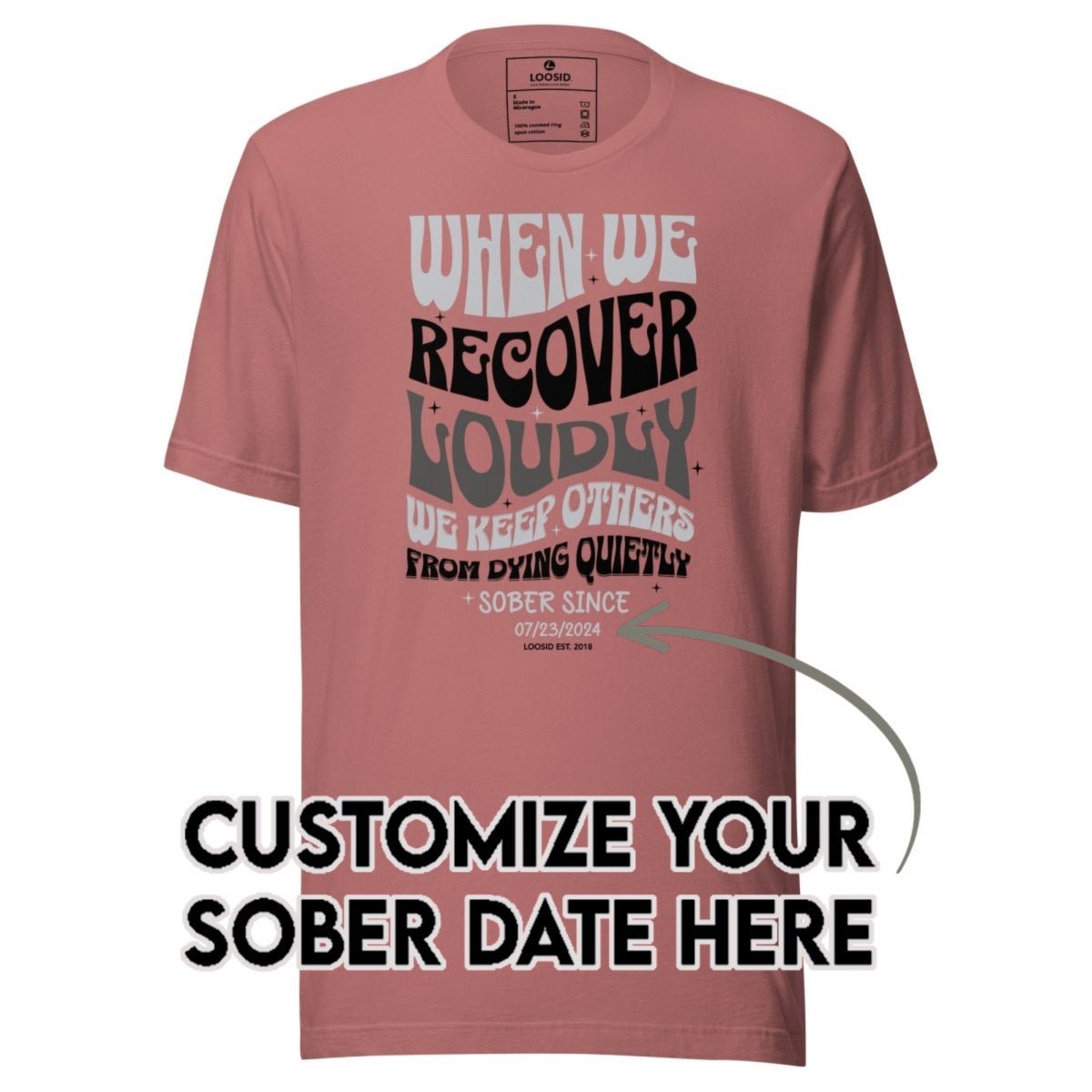 Sober T Shirt | Women's When We Recover Loudly