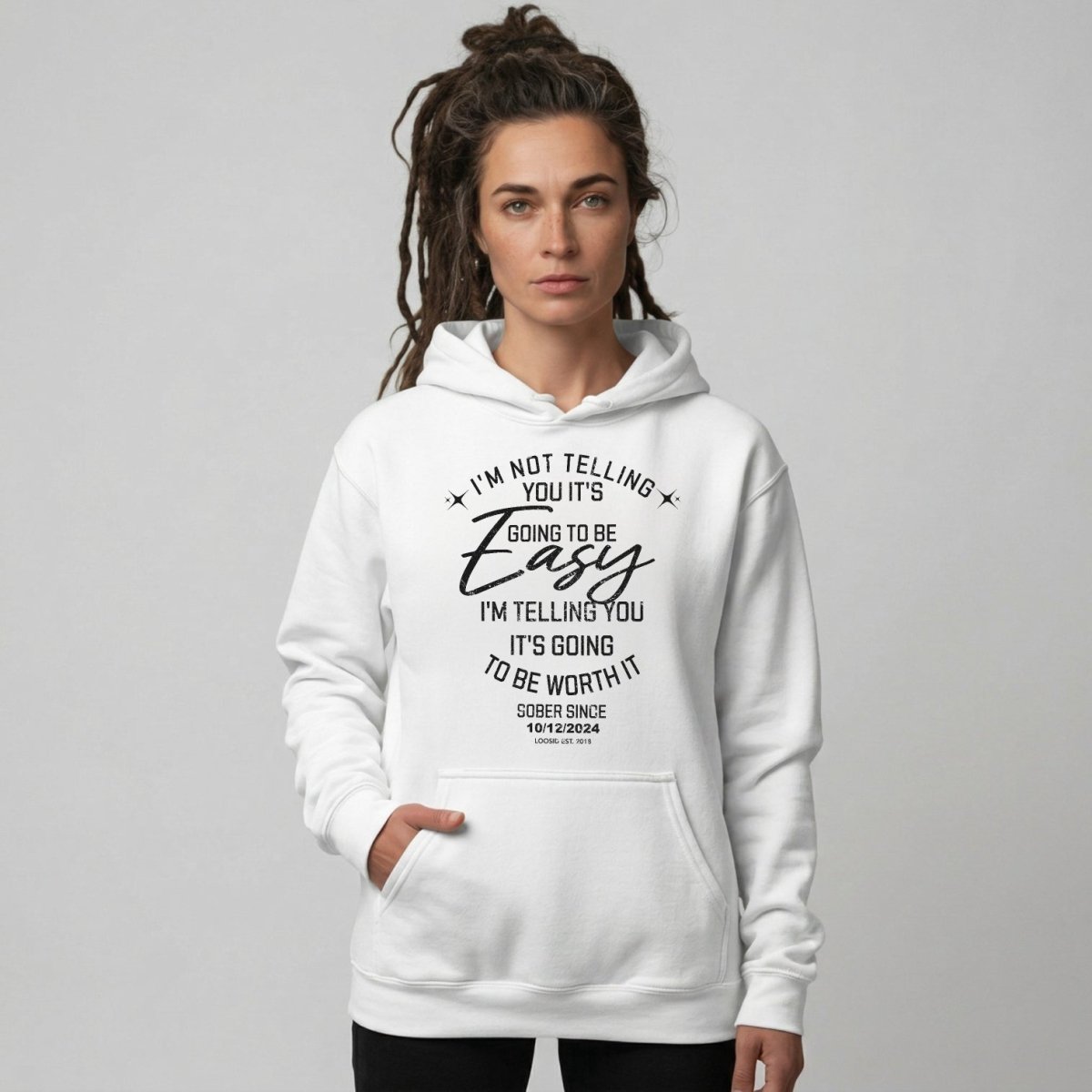 Women’s Sober Hoodie | I’m Not Telling Your It's Easy Custom Sobriety Hoodie