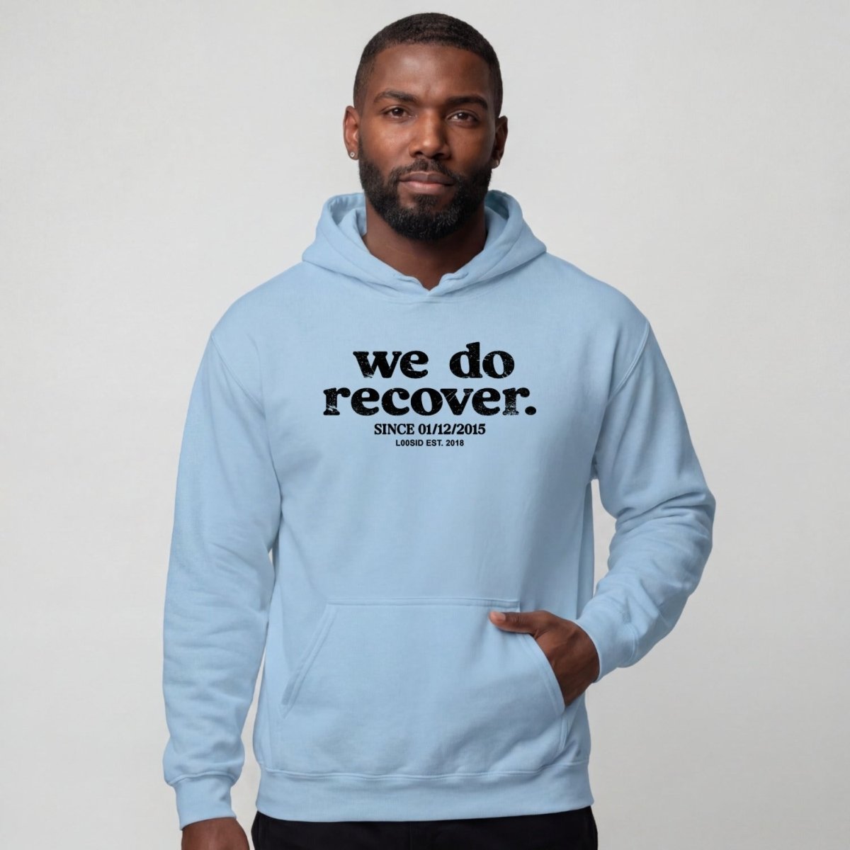 Recovery Hoodie | Unisex We Do Recover Since