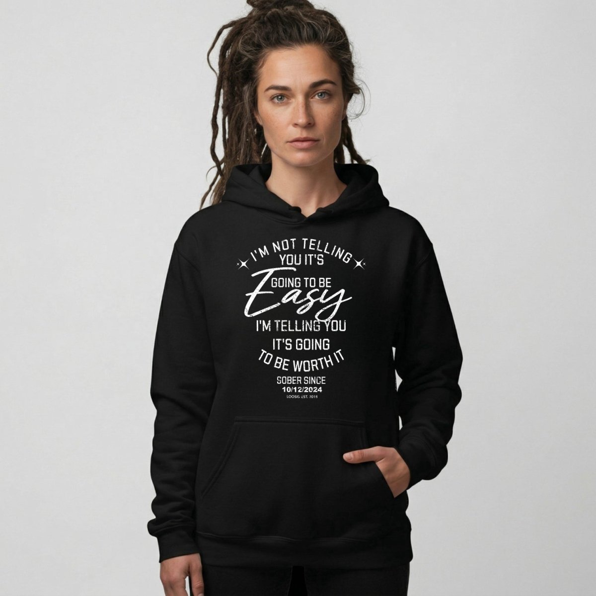 Women’s Sober Hoodie | I’m Not Telling Your It's Easy Custom Sobriety Hoodie