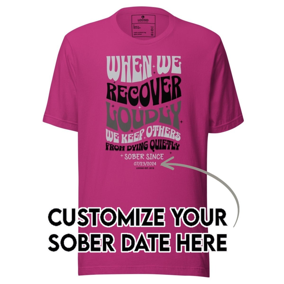 Sober T Shirt | Women's When We Recover Loudly