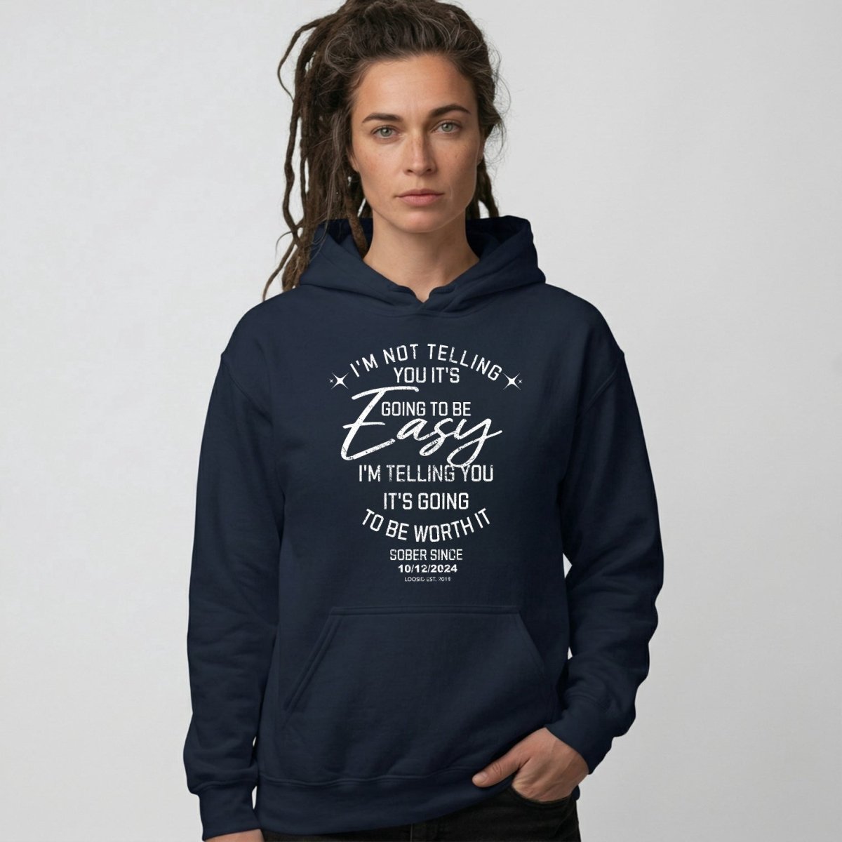 Women’s Sober Hoodie | I’m Not Telling Your It's Easy Custom Sobriety Hoodie