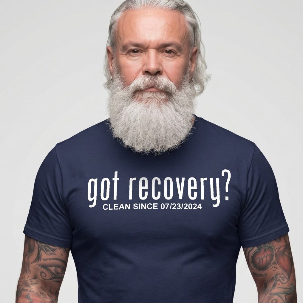 Got Recovery? Clean Since | Personalized Sober T-Shirt with Custom Sobriety Date
