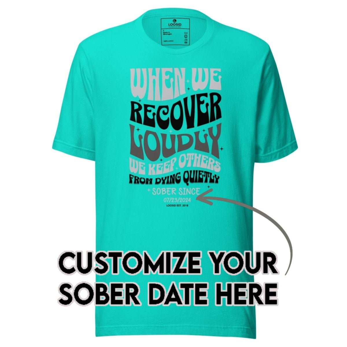 Sober T Shirt | Women's When We Recover Loudly