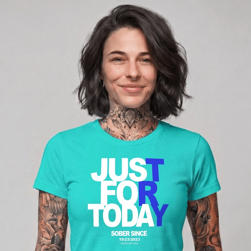 Sober T Shirt | Women's Just Try For Today Tee