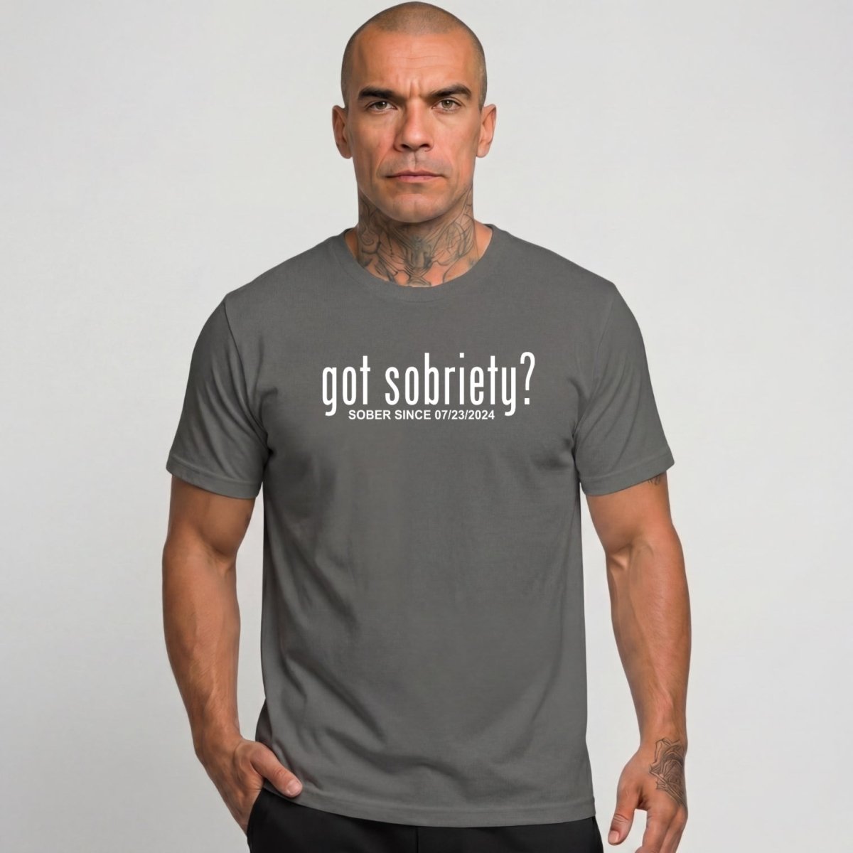 Got Sobriety? – Sober Since T-Shirt with Custom Sobriety Date