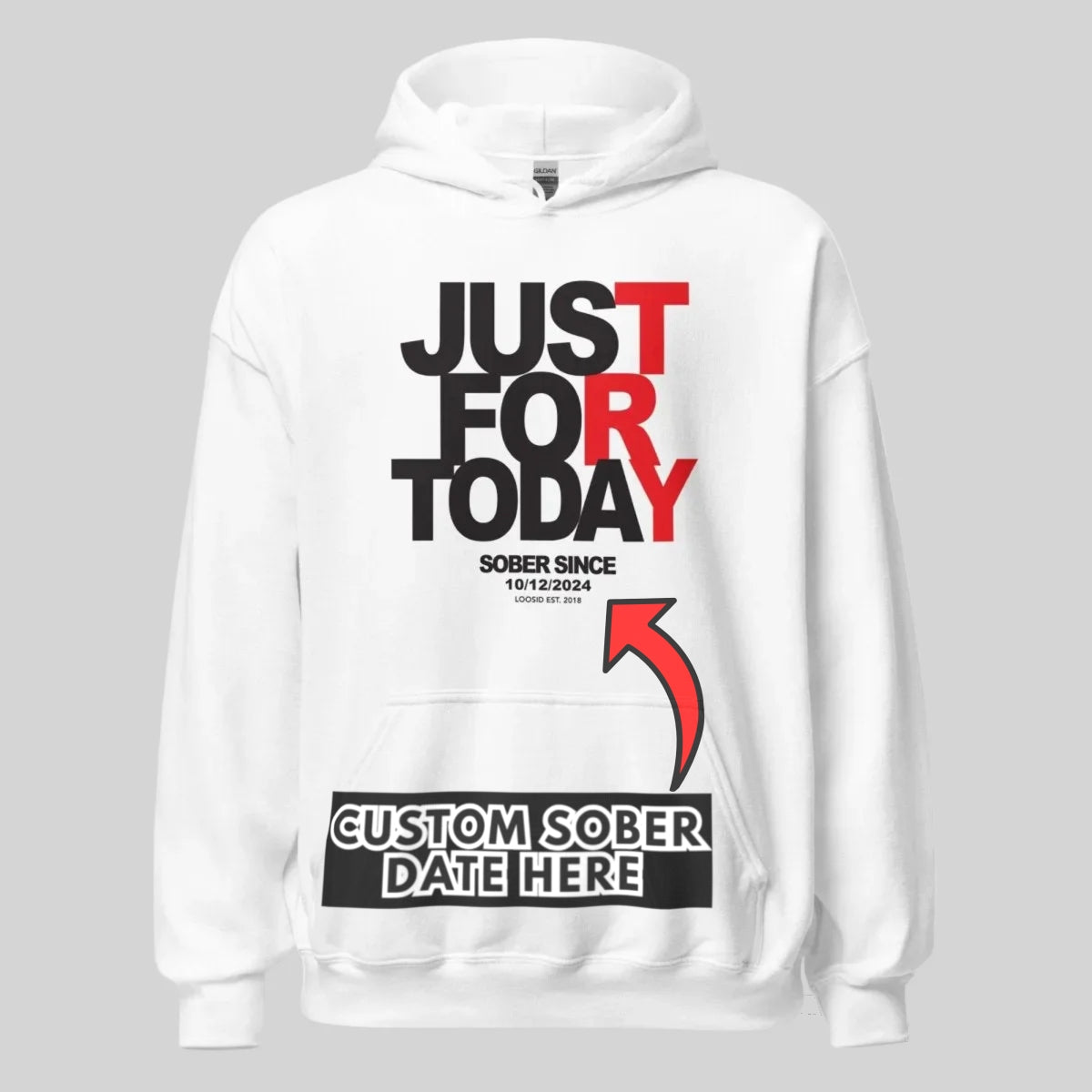 Recovery Hoodie | Just For Today Women’s Custom Sobriety Date