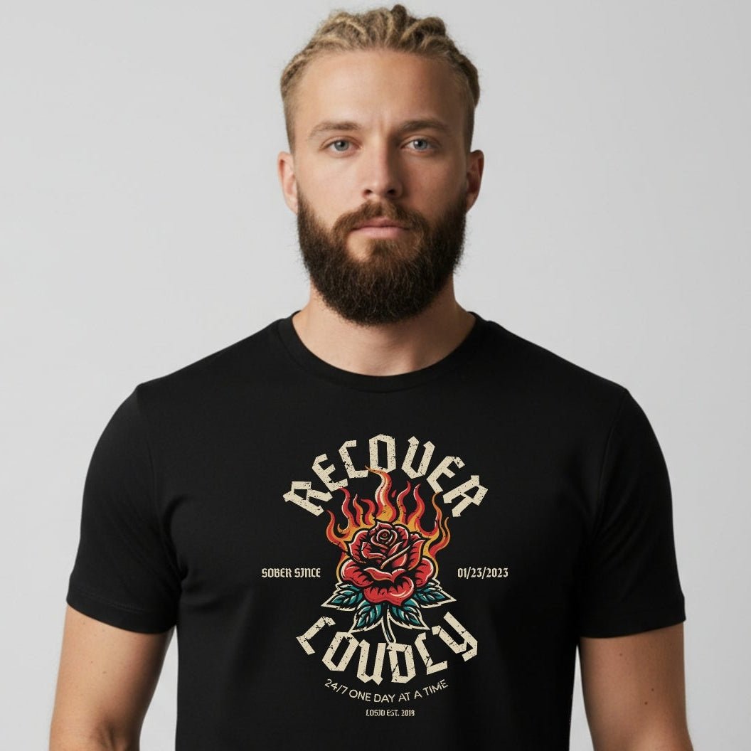 Recover Loudly Sober T Shirt with Custom Sobriety Date