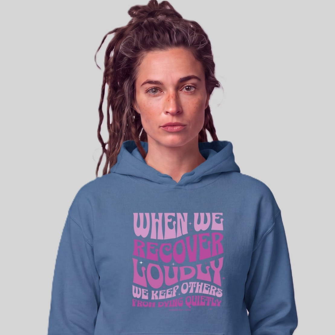 Recovery Hoodie | Women's When We Recover Loudly