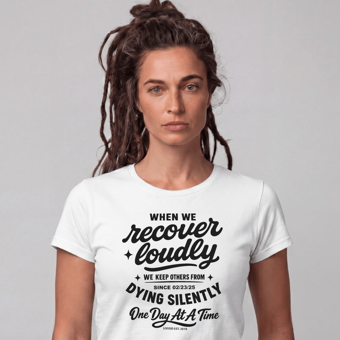 When we recover loudly women Sober T Shirt