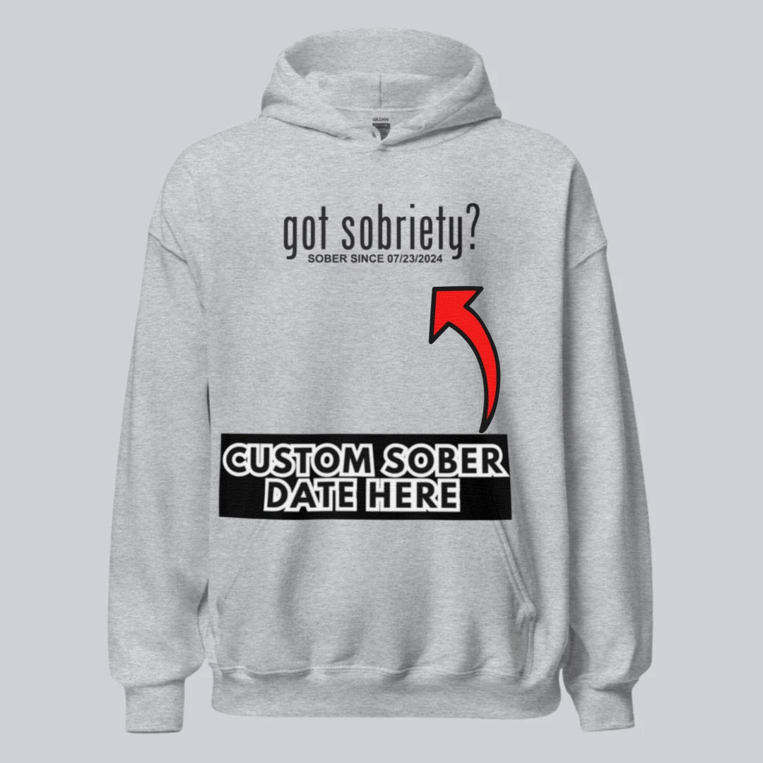 Recovery Hoodie | Women’s Got Sobriety Hoodie with Custom Date