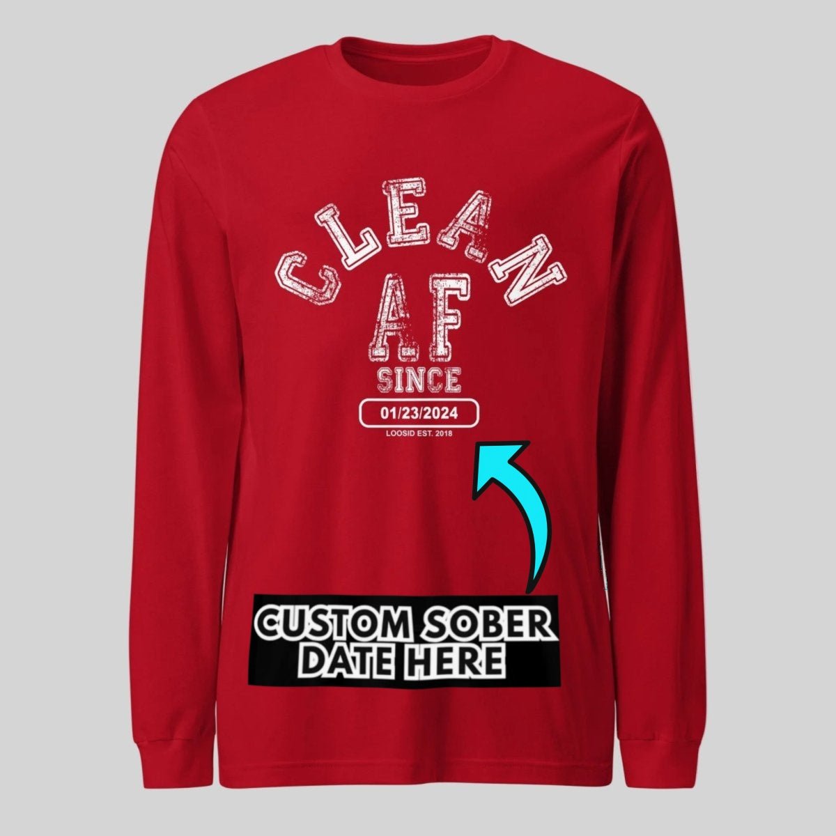 Clean AF Long Sleeve Sober T Shirt side view (view 16)