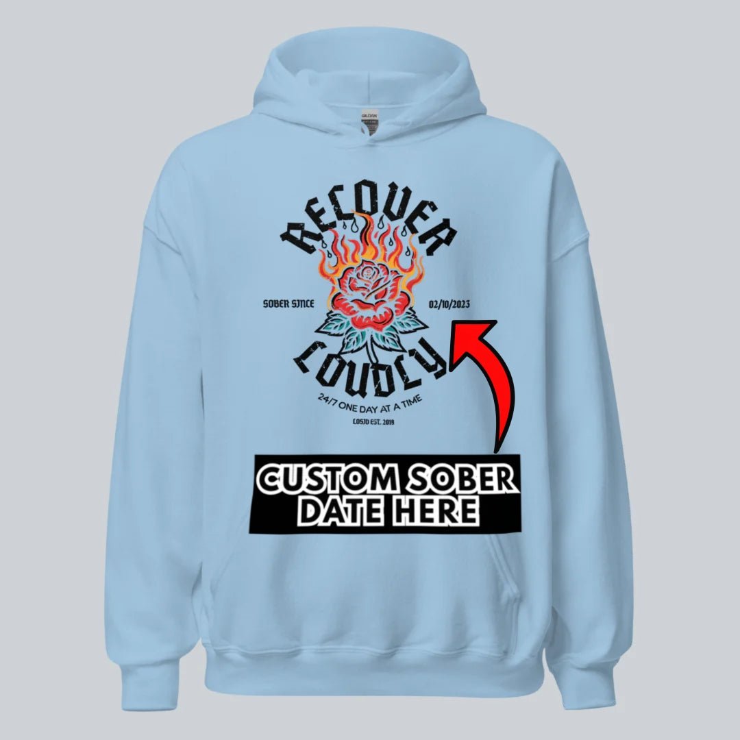 Recovery Hoodie | Recover Loudly Women’s Custom Sobriety Date