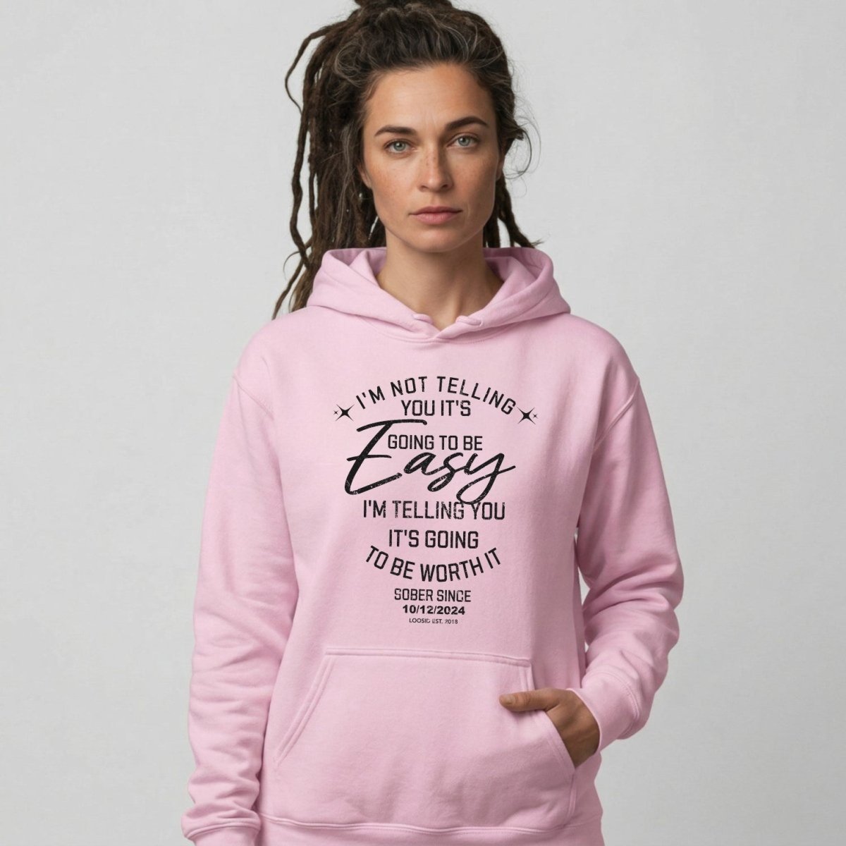 Women’s Sober Hoodie | I’m Not Telling Your It's Easy Custom Sobriety Hoodie